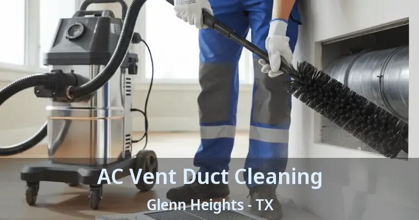 AC Vent Duct Cleaning Glenn Heights - TX