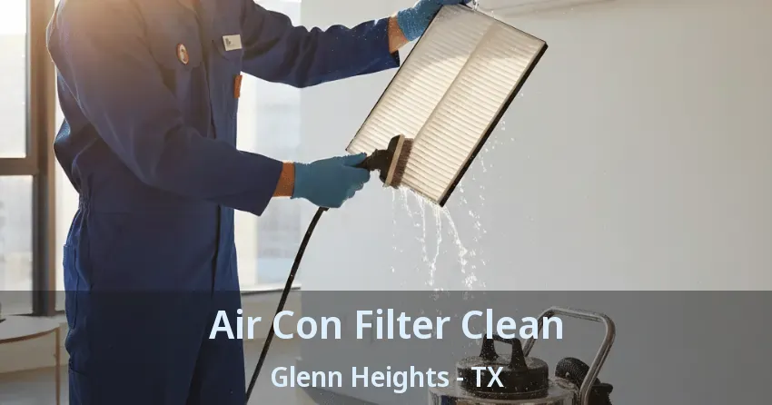 Air Con Filter Clean Glenn Heights - TX Air Con Filter Clean Glenn Heights - TX